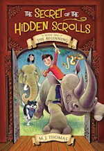 THE BEGINNING (SECRET OF THE HIDDEN SCROLLS #1)