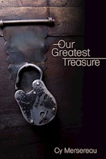 OUR GREATEST TREASURE