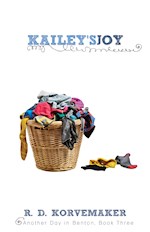 KAILEY'S JOY (ANOTHER DAY IN BENTON #3)