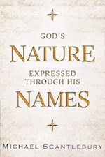 GOD'S NATURE EXPRESSED THROUGH HIS NAMES