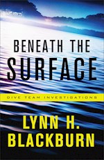 BENEATH THE SURFACE (DIVE TEAM INVESTIGATIONS #1)
