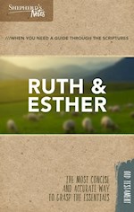 RUTH & ESTHER (SHEPHERD'S NOTES)