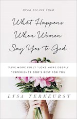WHAT HAPPENS WHEN WOMEN SAY YES TO GOD (REPACK)