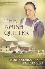 THE AMISH QUILTER (WOMEN OF LANCASTER COUNTY #5)