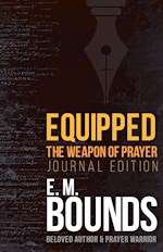 EQUIPPED: THE WEAPON OF PRAYER (JOURNAL EDITION)