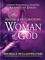 PRAYERS AND DECLARATIONS FOR THE WOMAN OF GOD 