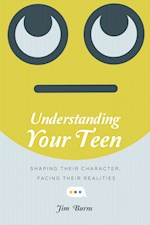 UNDERSTANDING YOUR TEEN