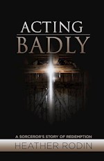 ACTING BADLY