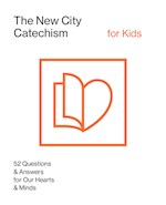 THE NEW CITY CATECHISM FOR KIDS