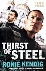 THIRST OF STEEL (TOX FILES #3)