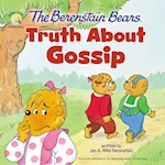 THE BERENSTAIN BEARS TRUTH ABOUT GOSSIP (LIVING LIGHTS)