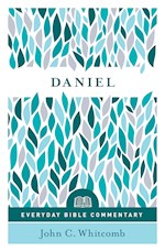 DANIEL (EVERYDAY BIBLE COMMENTARY SERIES)