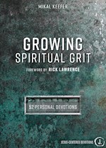 GROWING SPIRITUAL GRIT: 52 PERSONAL DEVOTIONS