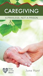 CAREGIVING (HOPE FOR THE HEART)