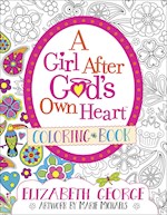 A GIRL AFTER GOD'S OWN HEART COLORING BOOK