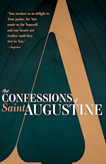 CONFESSIONS OF SAINT AUGUSTINE