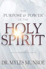 PURPOSE AND POWER OF THE HOLY SPIRIT