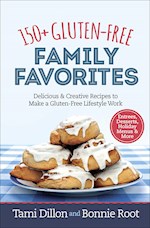 150+ GLUTEN-FREE FAMILY FAVORITES