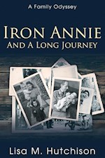 IRON ANNIE AND A LONG JOURNEY