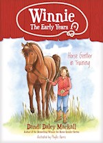 HORSE GENTLER IN TRAINING (WINNIE: THE EARLY YEARS #1)