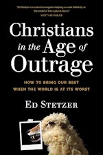 CHRISTIANS IN THE AGE OF OUTRAGE-SOFTCOVER