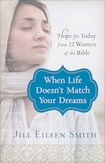 WHEN LIFE DOESN'T MATCH YOUR DREAMS