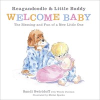 REAGANDOODLE AND LITTLE BUDDY WELCOME BABY