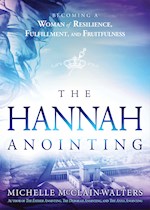 THE HANNAH ANOINTING