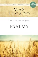 LIFE LESSONS FROM PSALMS