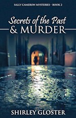 SECRETS OF THE PAST & MURDER