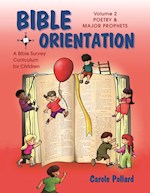 BIBLE ORIENTATION VOLUME 2:  POETRY & MAJOR PROPHETS