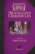PAWN'S PLAY (AVENTURES IN ODYSSEY: THE BLACKGAARD CHRONICLES #2)-HARDCOVER