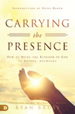 CARRYING THE PRESENCE