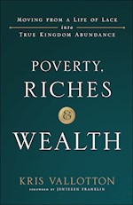 POVERTY, RICHES AND WEALTH-SOFTCOVER