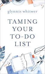 TAMING YOUR TO-DO LIST