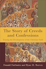 THE STORY OF CREEDS AND CONFESSIONS