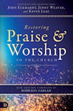 RESTORING PRAISE AND WORSHIP TO THE CHURCH