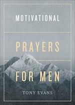 MOTIVATIONAL PRAYERS FOR MEN