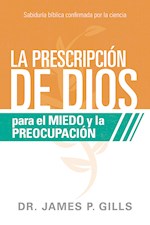 DIOS RX PARA EL MIEDO Y LA PREOCUPACION (GOD'S RX FOR FEAR AND WORRY)
