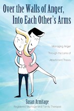 OVER THE WALLS OF ANGER, INTO EACH OTHER'S ARMS