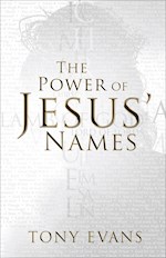 THE POWER OF JESUS' NAMES