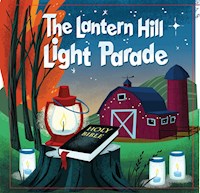 THE LANTERN HILL LIGHT PARADE-HARDCOVER