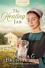 THE HEALING JAR (THE PRAYER JARS #3)