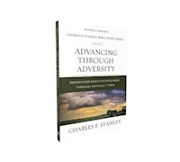 ADVANCING THROUGH ADVERSITY (CHARLES F. STANLEY BIBLE STUDY SERIES) (REPACK)