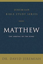 MATTHEW (JEREMIAH BIBLE STUDY SERIES)
