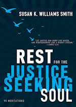 REST FOR THE JUSTICE SEEKING SOUL