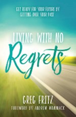 LIVING WITH NO REGRETS
