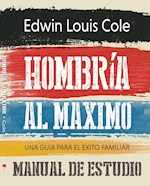 SPAN-MAXIMIZED MANHOOD WORKBOOK (HOMBRIA AL MAXIMO MANUAL DE ESTUDIO)