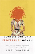 CONFESSIONS OF A PROVERBS 32 WOMAN