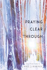 PRAYING CLEAR THROUGH